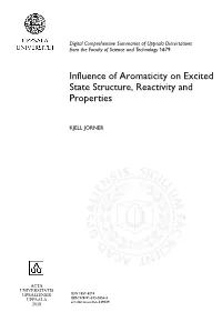 Influence of Aromaticity on Excited State Structure, Reactivity and Properties