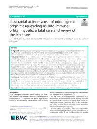 Intracranial Actinomycosis of Odontogenic Origin Masquerading As Auto-Immune Orbital Myositis: a Fatal Case and Review of the Literature G