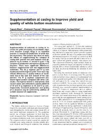 Supplementation at Casing to Improve Yield and Quality of White Button Mushroom