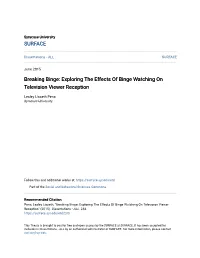 Exploring the Effects of Binge Watching on Television Viewer Reception