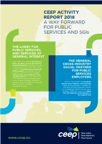 CEEP ACTIVITY REPORT 2018 a WAY FORWARD for PUBLIC SERVICES and Sgis
