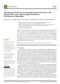Optimising Hardware Accelerated Neural Networks with Quantisation and a Knowledge Distillation Evolutionary Algorithm