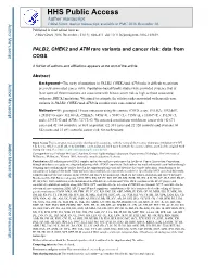 PALB2, CHEK2 and ATM Rare Variants and Cancer Risk: Data from COGS