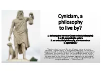 Cynicism, a Philosophy to Live By?