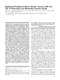 Malignant Peripheral Nerve Sheath Tumors with T(X; 18). a Pathologic and Molecular Genetic Study Maureen J