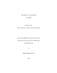 UNIVERSITY of CALIFORNIA Los Angeles Sounding Ceará: Music and the Environment in Northeastern Brazil a Dissertation Submitted