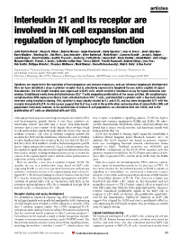 Interleukin 21 and Its Receptor Are Involved in NK Cell Expansion and Regulation of Lymphocyte Function