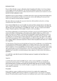 INTRODUCTION We Are Writing This Zine to Create a Discussion About