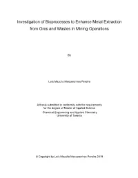 Investigation of Bioprocesses to Enhance Metal Extraction from Ores and Wastes in Mining Operations