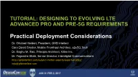 Tutorial: Designing to Evolving Lte Advanced Pro and Pre-5G Requirements