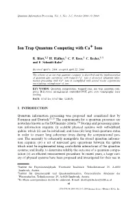 Ion Trap Quantum Computing with Ca+Ions