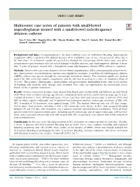 Multicenter Case Series of Patients with Small-Bowel Angiodysplasias Treated with a Small-Bowel Radiofrequency Ablation Catheter