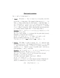 The O and O Notation Let F and G Be Functions of X. 1. Big O. We Define F