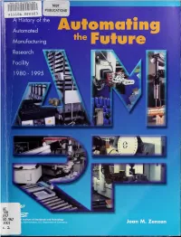 Automating the Future a History of the Automated Manufacturing Research Facility 1980-1995