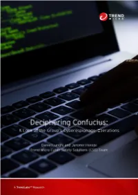 Deciphering Confucius: a Look at the Group’S Cyberespionage Operations