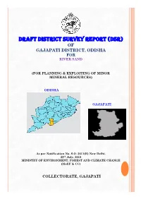 Draft District Survey Report (Dsr) of Gajapati District, Odisha for River Sand