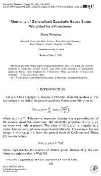 Moments of Generalized Quadratic Gauss Sums Weighted by L-Functions1