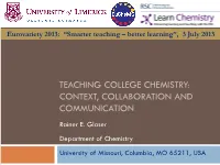 Teaching College Chemistry: Context, Collaboration and Communication