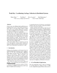 Trash Day: Coordinating Garbage Collection in Distributed Systems