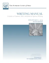 WRITING MANUAL a Guide to Citations, Style, and Judicial Opinion Writing