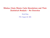 Markov Chain Monte Carlo Simulations and Their Statistical Analysis – an Overview