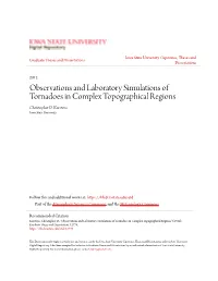 Observations and Laboratory Simulations of Tornadoes in Complex Topographical Regions Christopher D