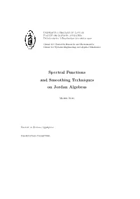 Spectral Functions and Smoothing Techniques on Jordan Algebras