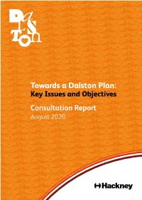 Towards a Dalston Plan: Key Issues and Objectives Consultation Report August 2020