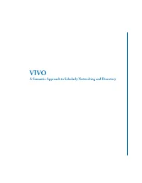 VIVO: a Semantic Approach to Scholarly Networking and Discovery