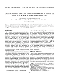 AN IMAGE INTENSIFIER-SCINTILLATOR DEVICE for DETERMINATION of PROFILES and IMAGES of WEAK BEAMS of IONIZING PARTICLES OR X-Raysf