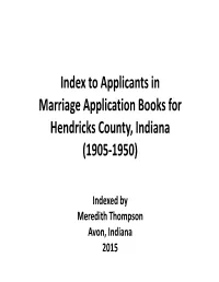 Index to Applicants in Marriage Application Books for Hendricks County, Indiana (1905-1950)