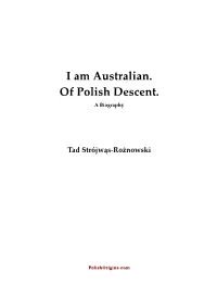 I Am Australian. of Polish Descent. a Biography