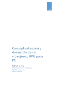 Conceptualización Y Desarrollo De Un Videojuego RPG Para PC