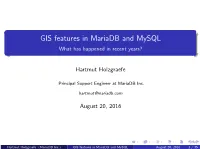 GIS Features in Mariadb and Mysql What Has Happened in Recent Years?