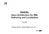 OAXAL Open Architecture for XML Authoring and Localization