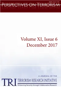 Volume XI, Issue 6 December 2017 PERSPECTIVES on TERRORISM Volume 11, Issue 6
