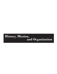 History, Mission, and Organization Table of Contents
