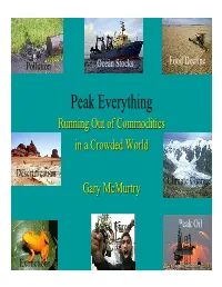 Peak Everything Runningrunning Outout Ofof Commoditiescommodities Inin Aa Crowdedcrowded Worldworld