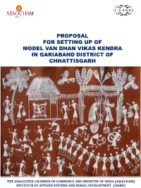 Proposal for Setting up of Model Van Dhan Vikas Kendra in Gariaband District of Chhattisgarh