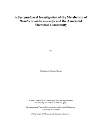 A Systems-Level Investigation of the Metabolism of Dehalococcoides Mccartyi and the Associated Microbial Community