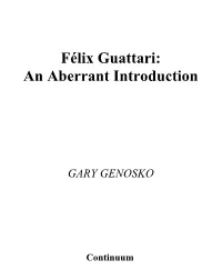 Félix Guattari: an Aberrant Introduction