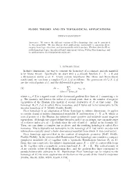 FLOER THEORY and ITS TOPOLOGICAL APPLICATIONS 1. Introduction in Finite Dimensions, One Way to Compute the Homology of a Compact