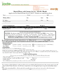 Digital Phone with Canopy Service: $19.99 / Month Application for Digital Phone Service $24.95 / Month for Stand-Alone Phone