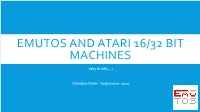 Emutos and Atari 16/32 Bit Machines