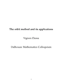 The Orbit Method and Its Applications Vignon Oussa Dalhousie
