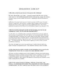 ZOHAR QUESTIONS – DANIEL MATT 1) How Did You First Become Drawn