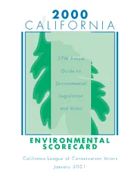 2000 California Environmental Scorecard, You Can Read the Specifics E-Mail: Ecovote@Ecovote.Org Ecovote Online: of the Bills We Worked On