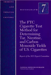 The FTC Cigarette Test Method for Determining Tar, Nicotine, and Carbon Monoxide Yields Ofu.S