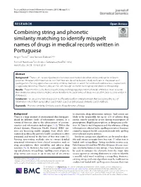 Combining String and Phonetic Similarity Matching to Identify Misspelt Names of Drugs in Medical Records Written in Portuguese Hegler Tissot1* and Richard Dobson1,2,3
