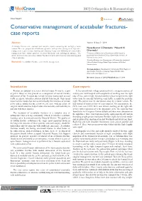 Conservative Management of Acetabular Fractures-Case Reports ©2018 Dhaniwala Et Al